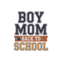Boy Mom Back to School DTF transfer