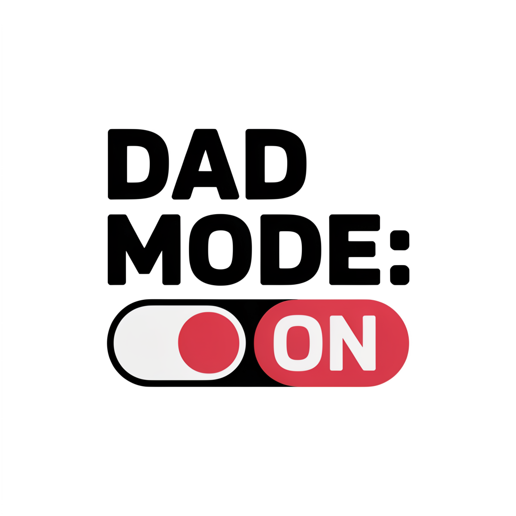 Dad Mode On DTF transfer