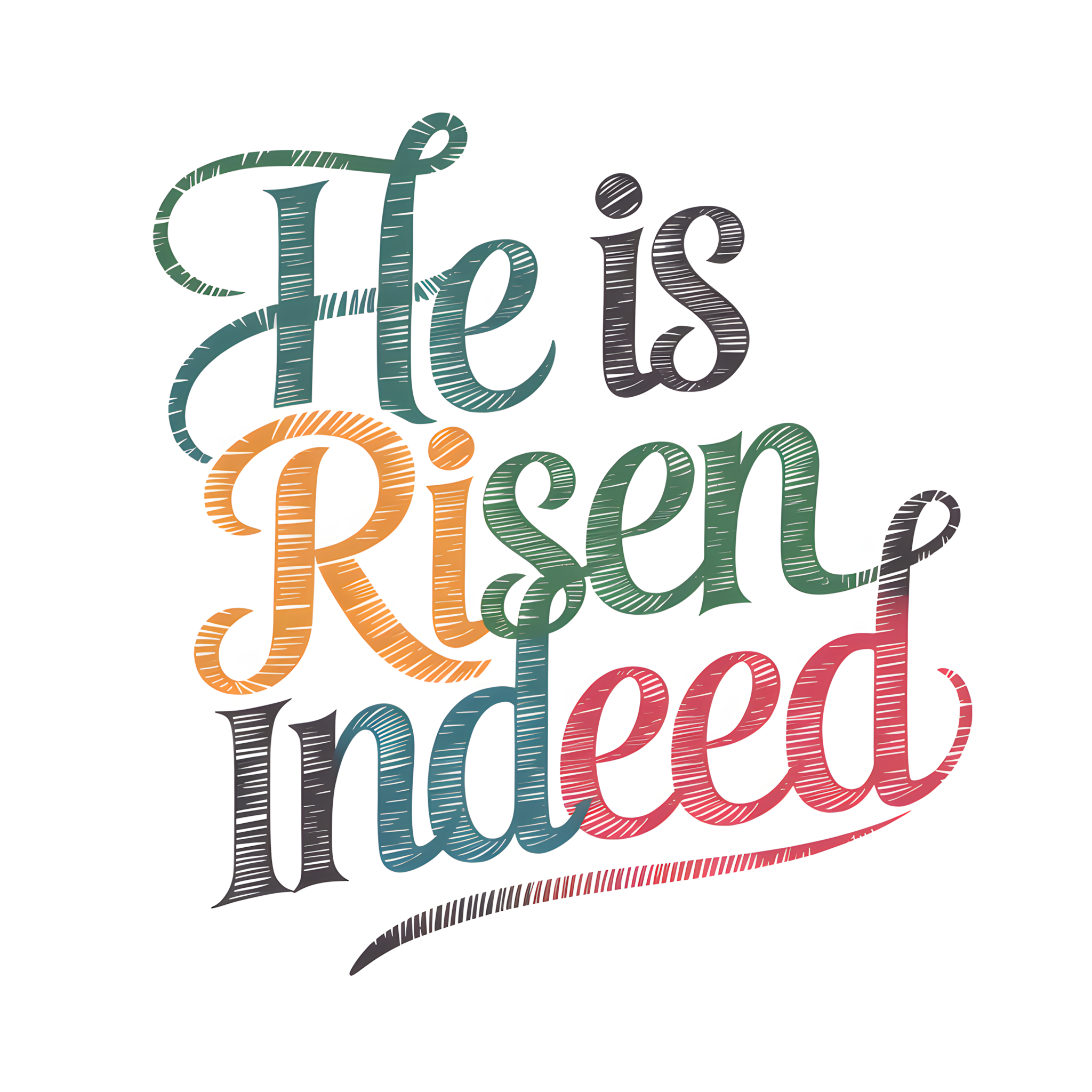 He Is Risen Indeed – Single DTF Transfer