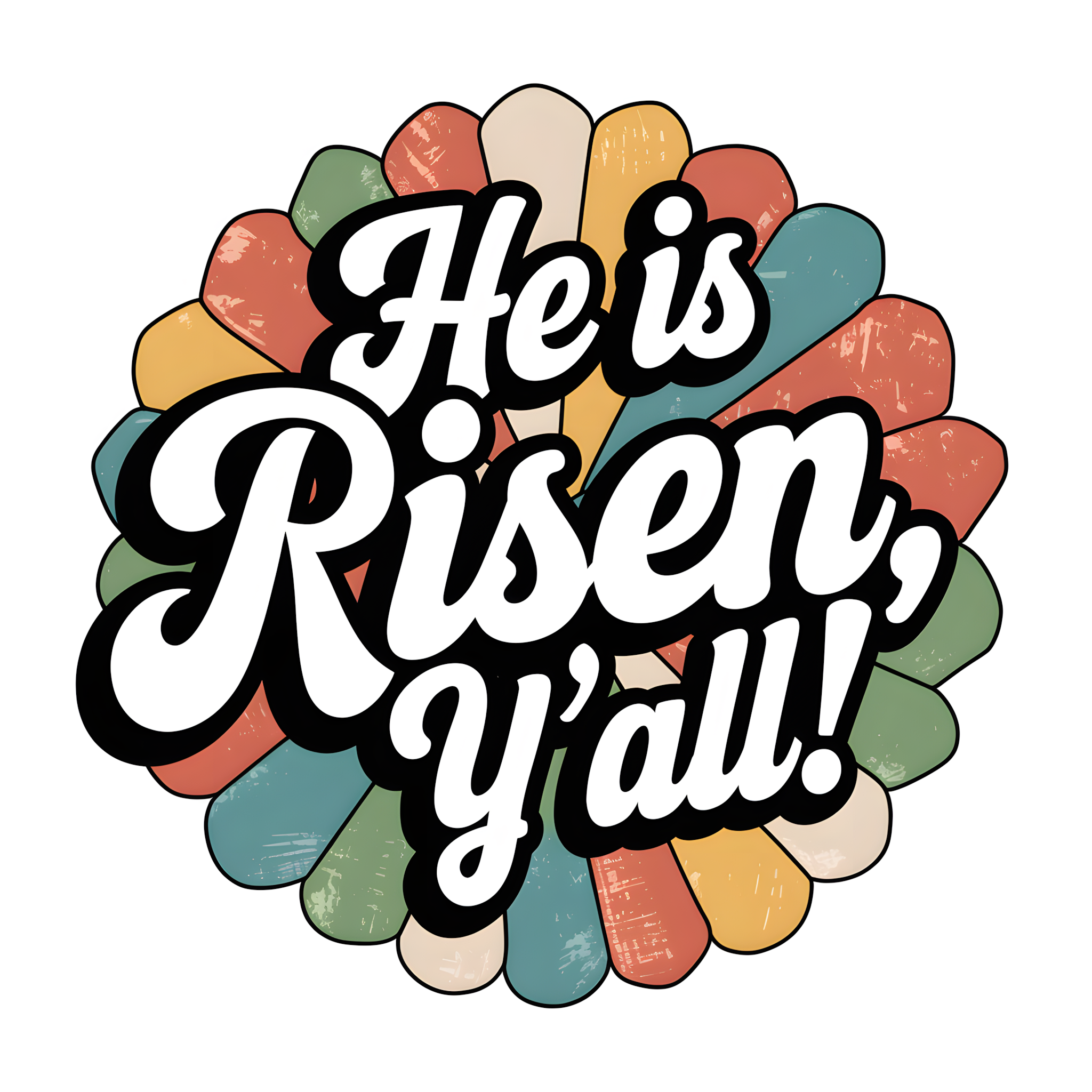 He Is Risen Y’all – Single DTF Transfer