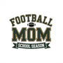 Football Mom School Season DTF transfer