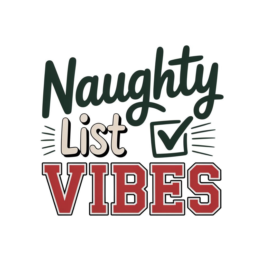 Naughty List Vibes DTF transfer