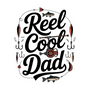 Reel Cool Dad DTF transfer